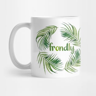 Frondly palm fronds Mug